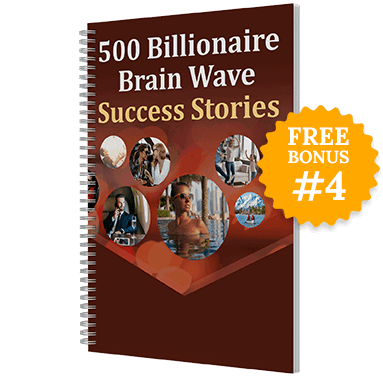 Free Bonus #3: Billionaire Wave Success Stories